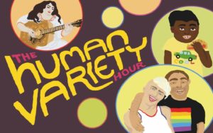The Human Variety Show!