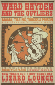 Ward Hayden & The Outliers present: "Mama, Trains, Trucks & Prison" - A Celebration of Country Music with very special guest The World Famous Country Club DJ's