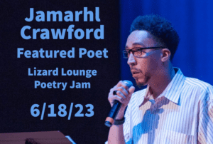 Poetry Jam-Featured Poet Jamarhl Crawford