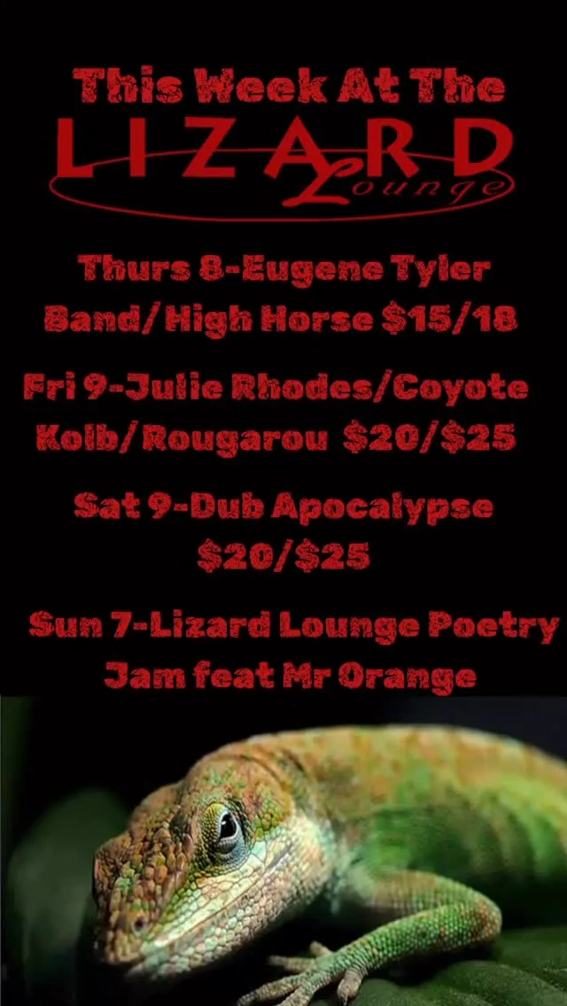 This week at the Lizard Lounge...

Thurs 8 Eugene Tyler Band/High Horse
Fri 9-Julie Rhodes/Coyote Kolb/Rougarou
Sat 9-Dub Apocalypse
Sun 7-Lizard Lounge Poetry Jam feat Mr Orange

#lizardloungecambridge #cambridgemassachusetts #livemusic #livemusicvenue #cambridgeevents #musicscene #localmusic #eugenetylerband #highhorseband #julierhodes #coyotekolb #rougarouboston #dubapocalypse #lizardloungepoetryjam